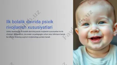 ilkbolalik davri psixik rivojlanish xususiyatlari — PPTX