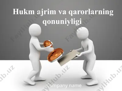 hukm ajrim va qarorlarning qonuniyligi — PPTX