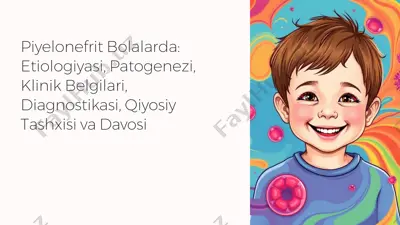 piyelonefrit bolalarda: etiologiyasi, patogenezi, klinik belgilari, diagnostikasi, qiyosiy tashxisi va davosi — PPTX