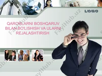 qarorlarni boshqaruv bilan bo'lishish va ularni rejalashtirish — PPT