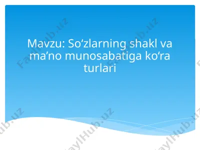 so‘zlarning shakl va ma'nosi sabatiga ko‘ratu usullari — PPTX