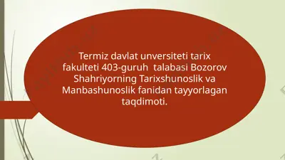 tarixshunoslik fanining maqsad va vazifalari — PPTX