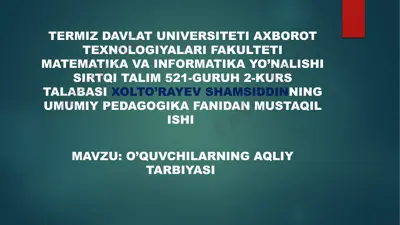 mustaqil ish "o’quvchilarning aqliy tarbiyasi" — PPTX
