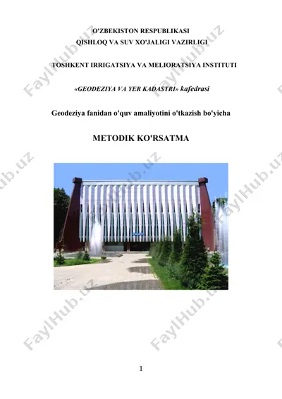 geodeziya va yer kadastri fanidan o'quv amaliyotini o'tkazish bo'yicha metodik ko'rsatma — DOC