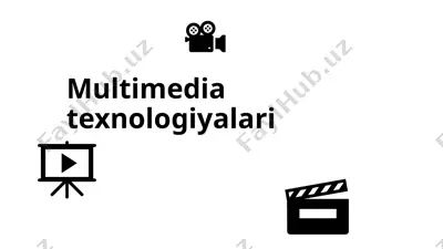 multimediatexnologiyalari — PPTX