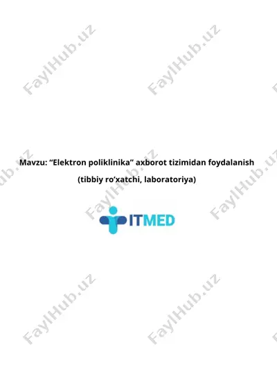elektron poliklinika axborot tizimidan foydalanish — DOCX