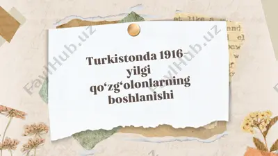 turkistonda 1916-yilgi qo‘zg‘olonlarning boshlanishi — PPTX