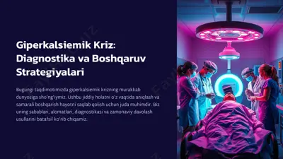 giperkalsiemik kriz: diagnostika va boshqaruv strategiyalari — PPTX