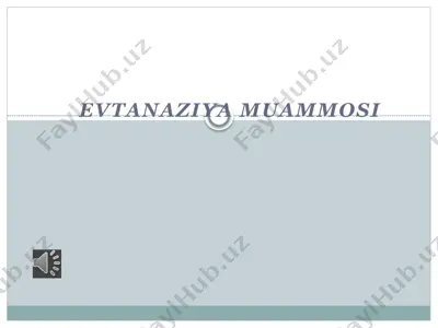 evtanaziya muammosi — PPTX