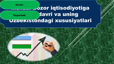 bozor iqtisodiyotiga òtish davri va uning òzbekistondagi xususiyatlari — PPTX