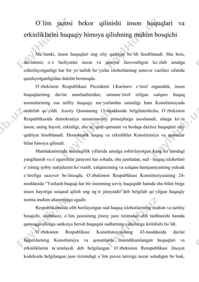 o`lim jazosi bekor qilinishi inson huquqlari va erkinliklarini huquqiy himoya qilishning muhim bosqichi — DOC