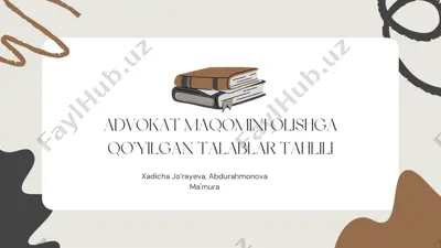 advokat maqomini olishga qo‘yilgan talablar tahlili — PDF