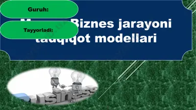 biznes jarayoni tadqiqot modellari — PPTX