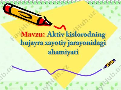 aktiv kislorodning hujayra xayotiy jarayonidagi ahamiyati — PDF