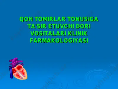 qon-tomirlar tonusiga ta'sir etuvchi dori vositalari klinik farmakologiyasi — PDF