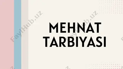 mehnat tarbiyasi — PDF