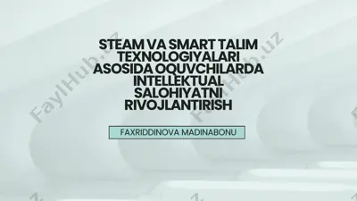 steam va smart talim texnologiyalari asosida oquvchilarda intellektual salohiyatni rivojlantirish — PDF