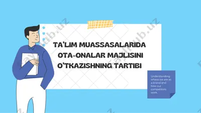 o'quv muassasalarida ota-onalar majlisini o'tkazishning tartibi — PDF
