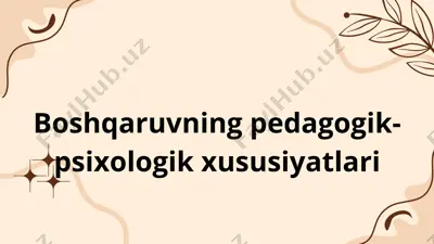 boshgaruvning pedagogik-psixologik asoslari — PDF