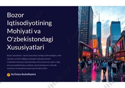 bozor iqtisodiyotining mohiyati va o'zbekistondagi xususiyatlari — PDF
