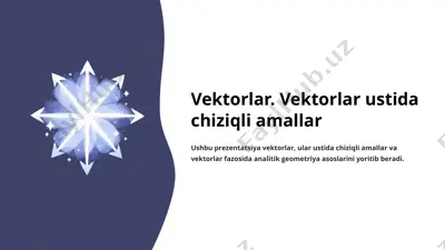 vektorlar. vektorlar ustida chiziqli amallar — PPTX