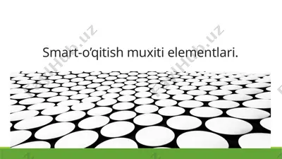 smart-o‘qitish muxiti elementlari — PPTX