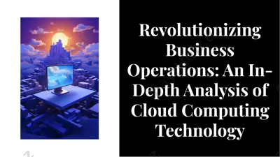 revolutionizing business operations: an in-depth analysis of cloud computing technology — PDF
