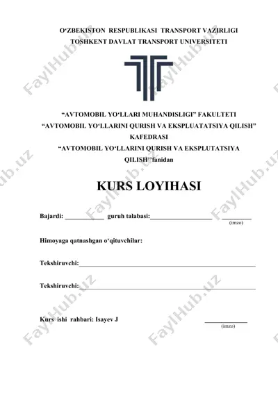 kurs loyihasi "avtomobil yo'llarini qurish va ekspluatatsiya qilish" — DOCX