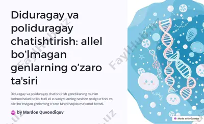 diduragay va poliduragay chatishtirish: allel bo'lmagan genlar — PDF
