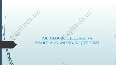 psixologik cheklash va shartlanganlikdan qutulish — PPTX