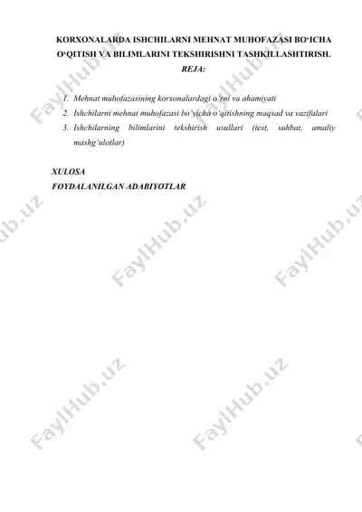 korxonalarda ishchilarni mehnat muhofazasi bо‘icha о‘qitish va bilimlarini tekshirishni tashkillashtirish. — DOCX