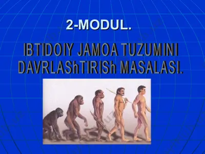 ibtidoiy jamiyat tarixini davrlashtirish masalasi. — PPT