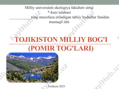 tojikiston milliy bog'i (pomirtog'lari) — PPTX