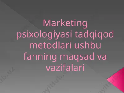 marketing psixologiyasi tadqiqot metodlari — PPTX
