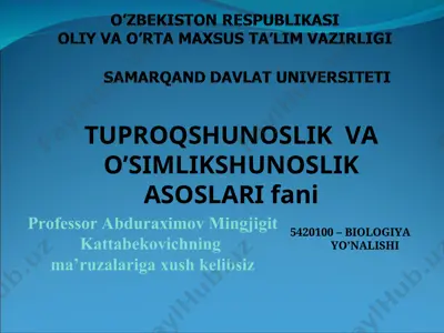 tuproqshunoslikva o’simlikshunoslik asoslariifani — PPT