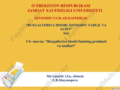 buxgalteriya hisobi fanining predmeti va usullari — PPT