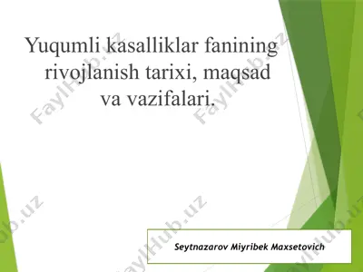 yuqumlikasalliklar fanining rivojlanish tarixi, maqsadi va vazifalari — PPTX