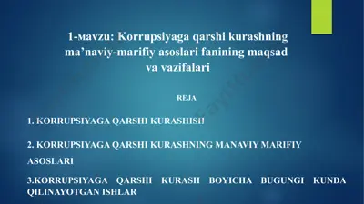 korrupsiyaga qarshi kurashning ma’naviy-marifiyasoslarifanining maqsadlari va vazifalari — PPTX
