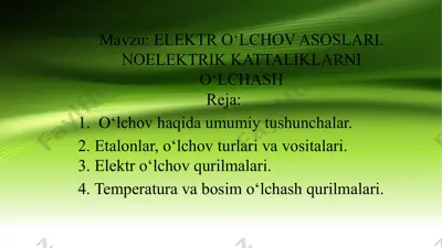 elektr o‘lchov asoslari. noelektrik kattaliklarni o‘lchash — PPT
