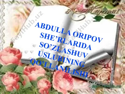 abdulla oripov she'rlarida so'zlashuv uslubining qo'llanilishi — PPTX