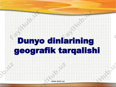 dunyo dinlarining geografik tarqalishi — PPT