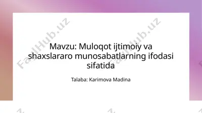 muloqot va ijtimoiy munosabatlarning madaniy va shaxslararo asoslari — PPTX