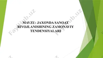 jaxonda sanoat rivojlanishining zamonaviy tendensiyalari — PPTX