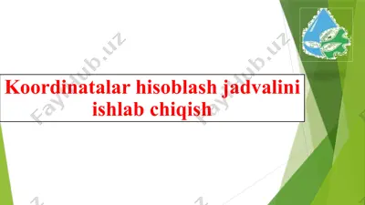 koordinatalar hisoblash jadvalini ishlab chiqish — PPTX
