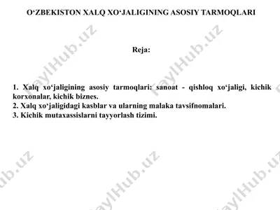 o‘zbekiston xalq xo‘jaligining asosiy tarmoqlari — PPTX