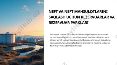 neft va neft mahsulotlarini saqlash uchun rezervuarlar va rezervuar parklari — PPTX