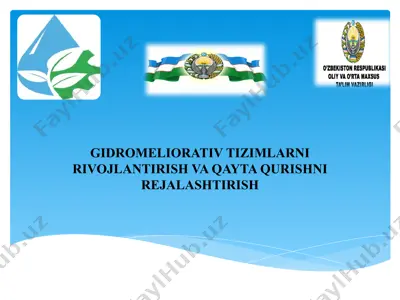 gidromeliorativ tizimlarni rivojlantirish va qayta qurishni rejlashtirish — PPTX