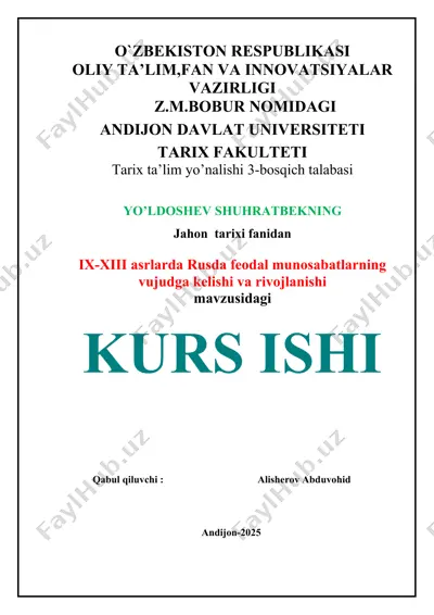 ix-xiii asrlarda rusda feodal munosabatlarning vujudga kelishi va rivojlanishi mavzusidagi kurs ishi — DOCX