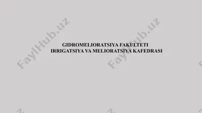 gidromelioratsiya fakulteti irrigatsiya va melioratsiya kafedrasi adabiyotlar — PPTX