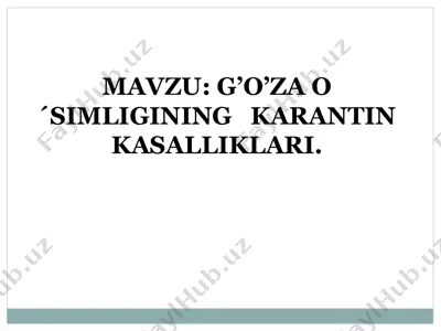 g'ozao'simligining karantin kasalliklari — PPTX